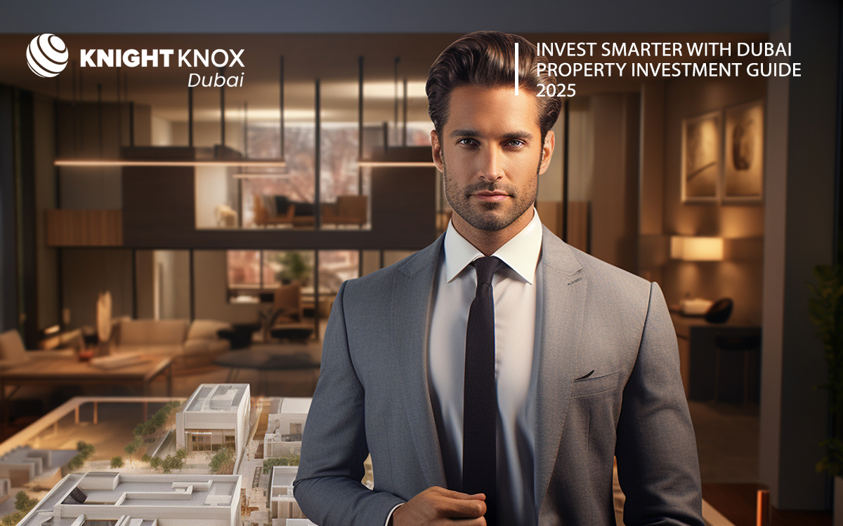 Invest Smarter with Dubai Property Investment Guide 2025