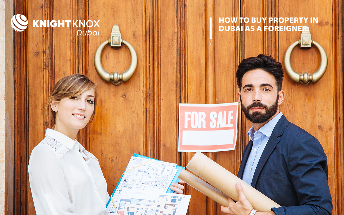 How to Buy Property in Dubai as a Foreigner